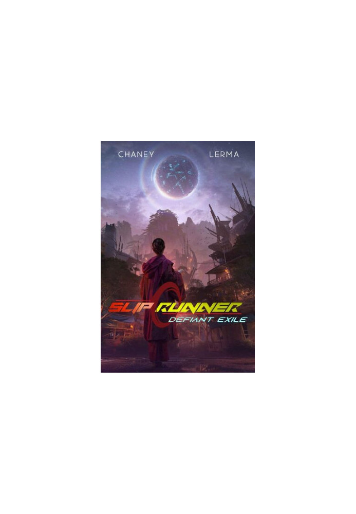 Slip Runner 3 - Defiant Exile