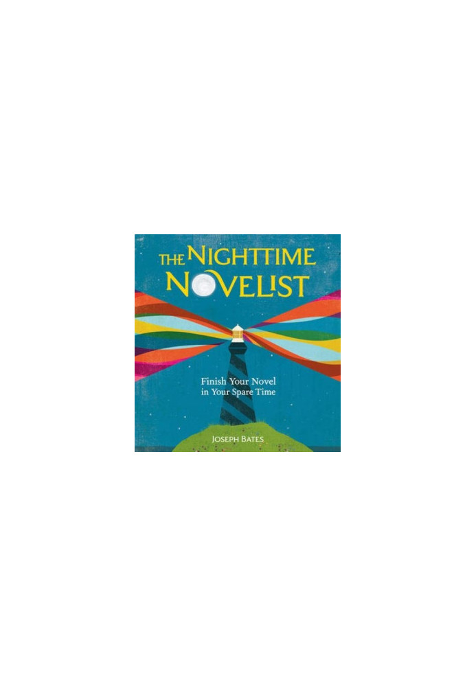 The Nighttime Novelist: Finish Your Novel in Your Spare Time