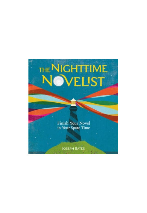 The Nighttime Novelist: Finish Your Novel in Your Spare Time