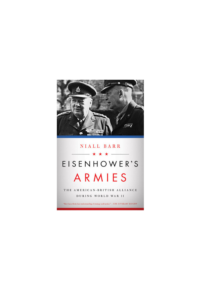 Eisenhower's Armies · The American-British Alliance during World War II