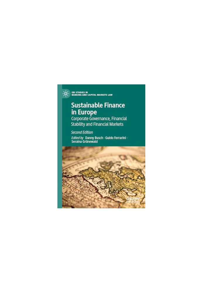 Sustainable Finance in Europe: Corporate Governance, Financial Stability and Financial Markets, 2nd
