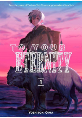 To Your Eternity Vol.1