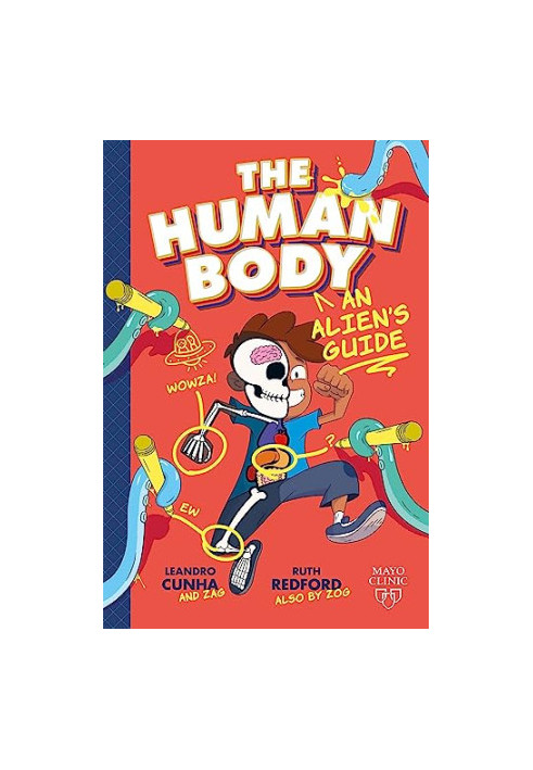 The Human Body: An Alien's Guide