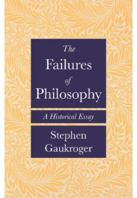 The Failures of Philosophy: A Historical Essay