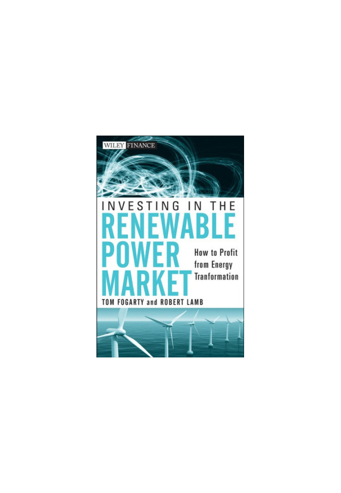 Investing in the renewable power market: how to profit from energy transformation
