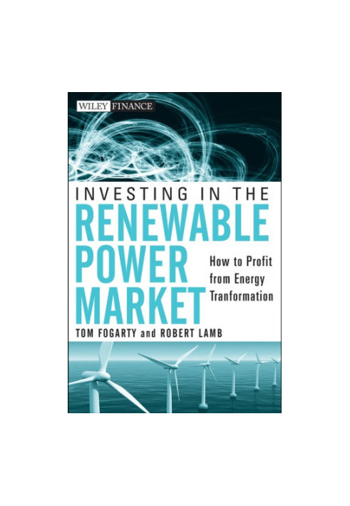 Investing in the renewable power market: how to profit from energy transformation