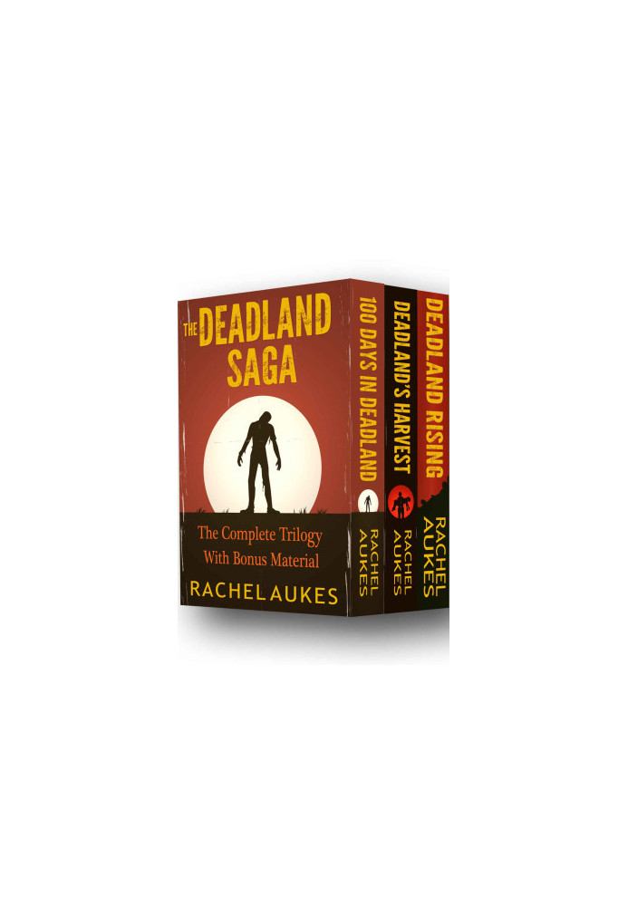 The Complete Deadland Saga