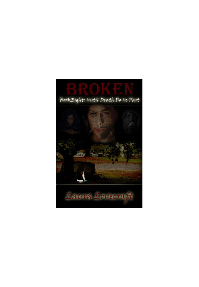 Broken Book Eight Until Death Do Us Part. The Final fate of mark and Megan!