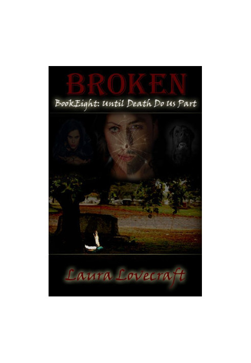 Broken Book Eight Until Death Do Us Part. The Final fate of mark and Megan!