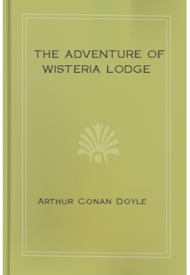 The Adventure of Wisteria Lodge