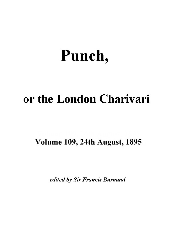 Punch, or the London Charivari, Vol. 109, August 24, 1895