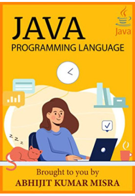 Java Programming: A Comprehenshive Course Book