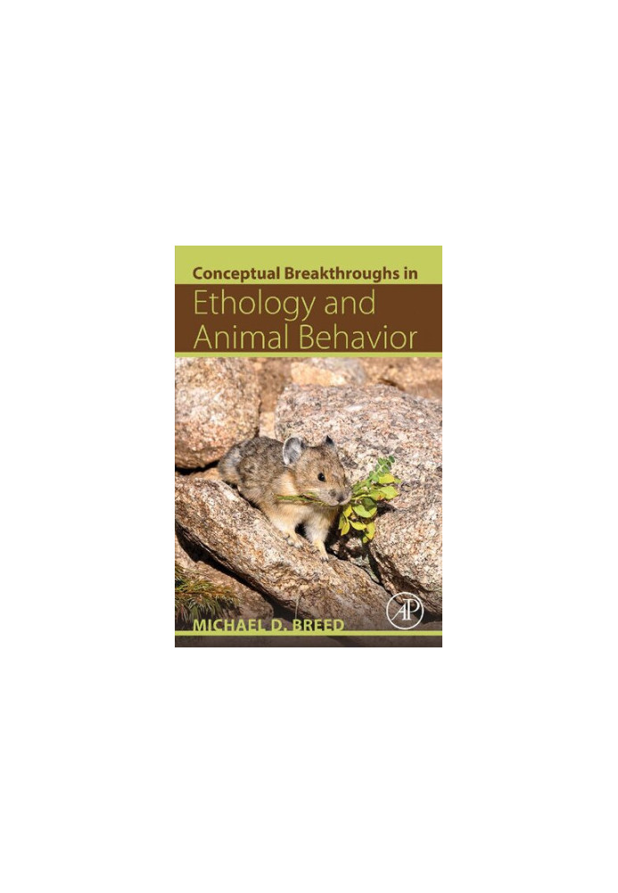 Conceptual Breakthroughs in Ethology and Animal Behavior