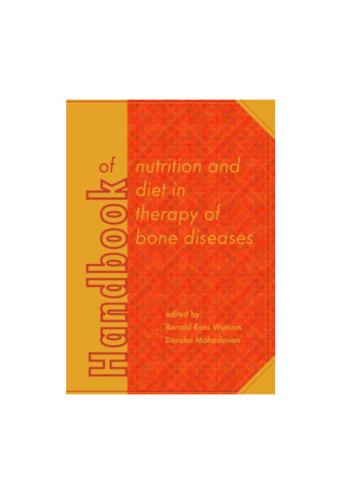Handbook of nutrition and diet in therapy of bone diseases