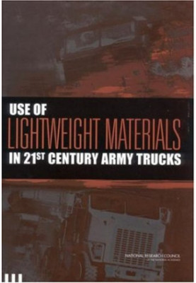 Use of Lightweight Materials in 21st Century Army Trucks
