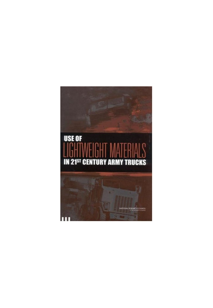 Use of Lightweight Materials in 21st Century Army Trucks