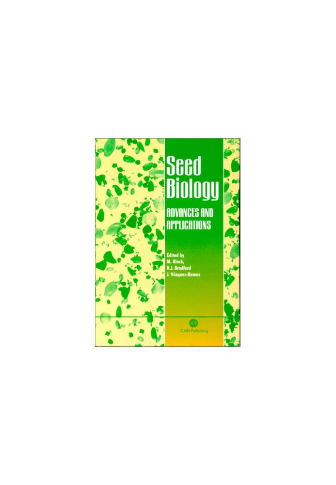 Seed Biology - Advances and Applications