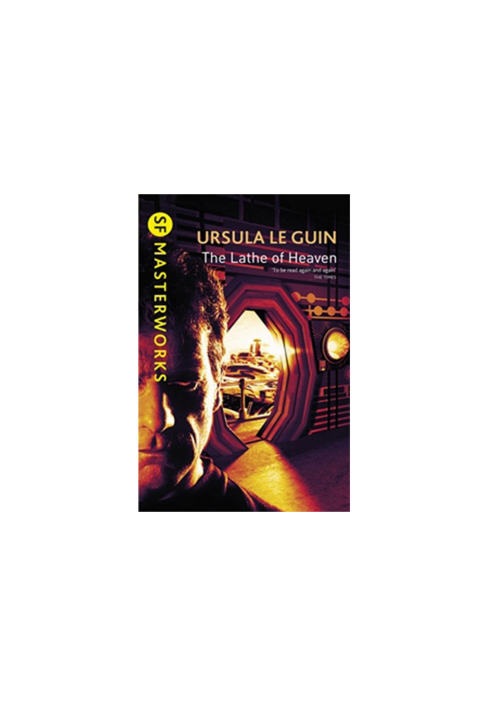The Lathe of Heaven (S.F. MASTERWORKS)