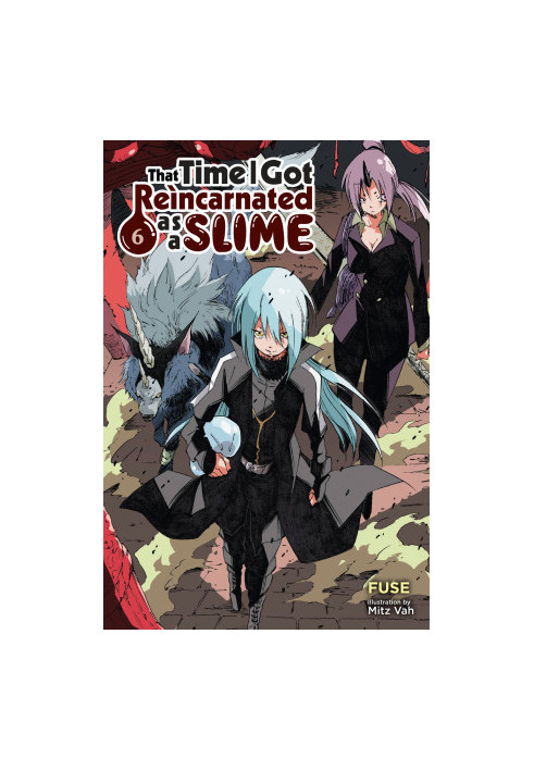 That Time I Got Reincarnated as a Slime, Vol. 6 (light novel)