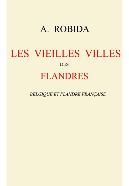 Старі міста Фландрії: Бельгія та Французька Фландрія