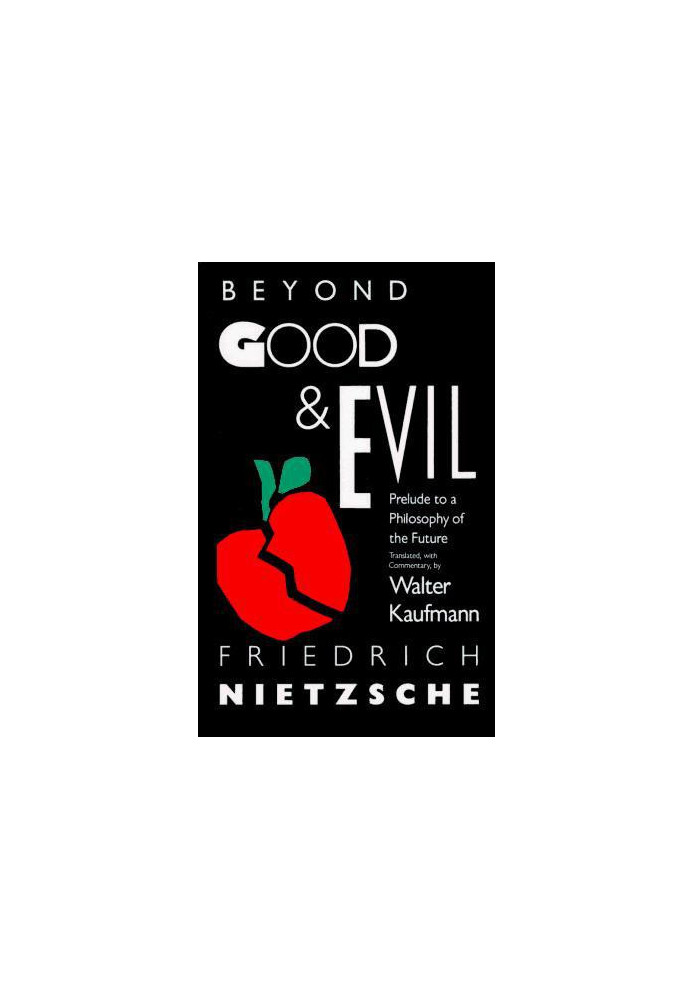 Beyond Good and Evil Prelude to a Philo