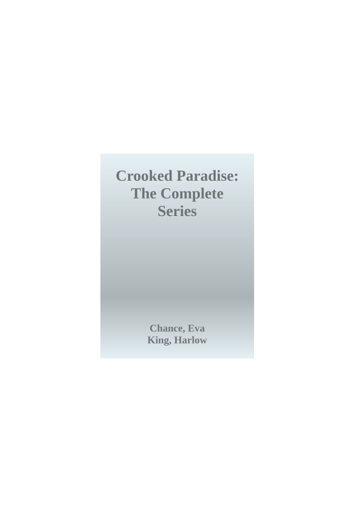 Crooked Paradise: The Complete Series