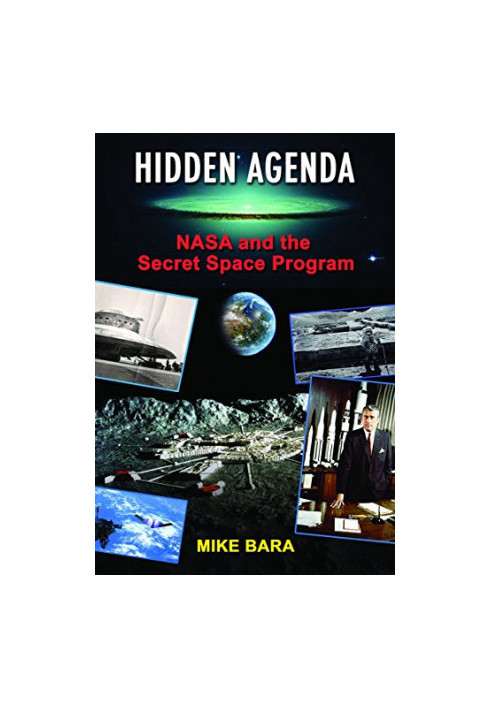Hidden Agenda - NASA and the Secret Space Program