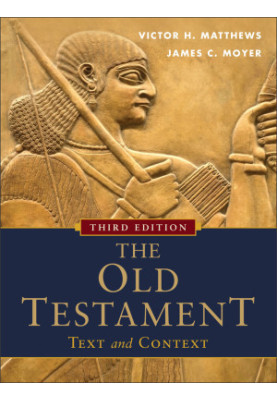 The Old Testament: Text and Context