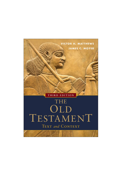 The Old Testament: Text and Context