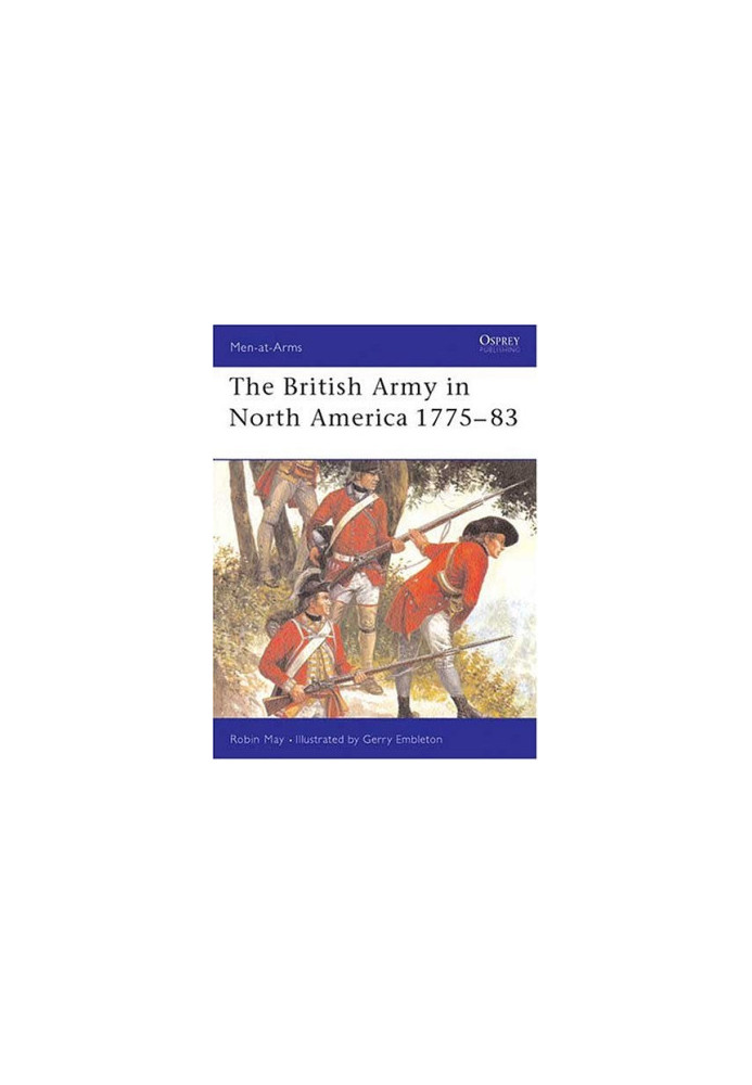The British Army in North America 1775-1783