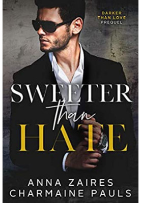 Sweeter Than Hate: A Darker Than Love Prequel