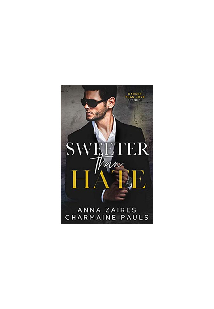 Sweeter Than Hate: A Darker Than Love Prequel