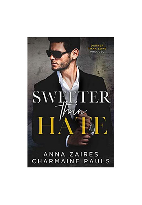 Sweeter Than Hate: A Darker Than Love Prequel
