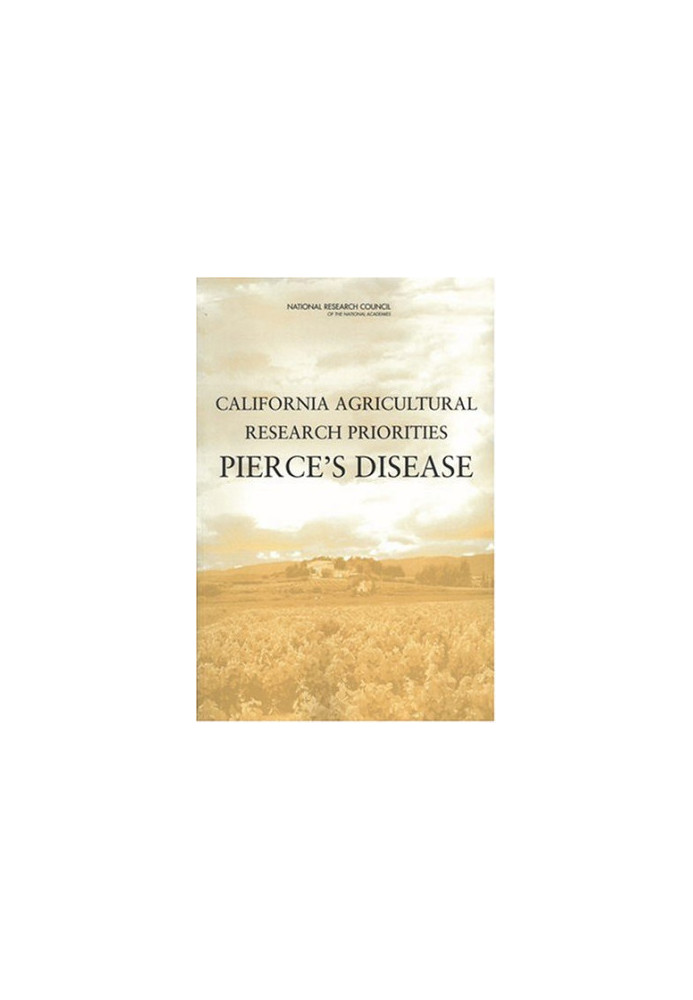 California Agricultural Research Priorities: Pierce's Disease