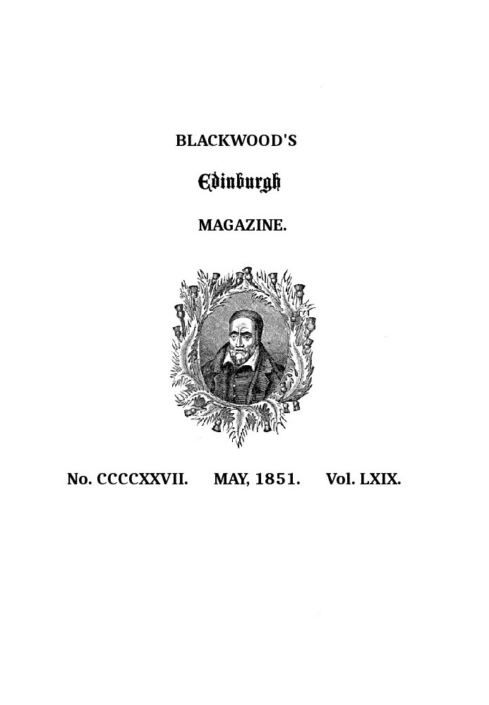 Blackwood's Edinburgh Magazine, том 69, № 427, травень 1851 р.