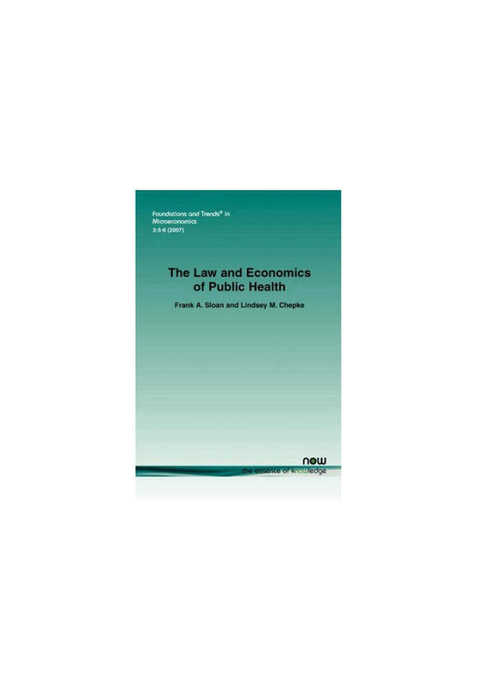 The Law and Economics of Public Health (Foundations and Trends in Microeconomics)