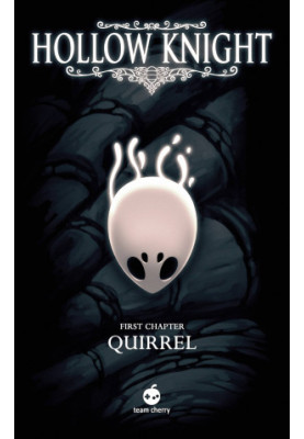 Hollow Knight - Quirrel: First Chapter