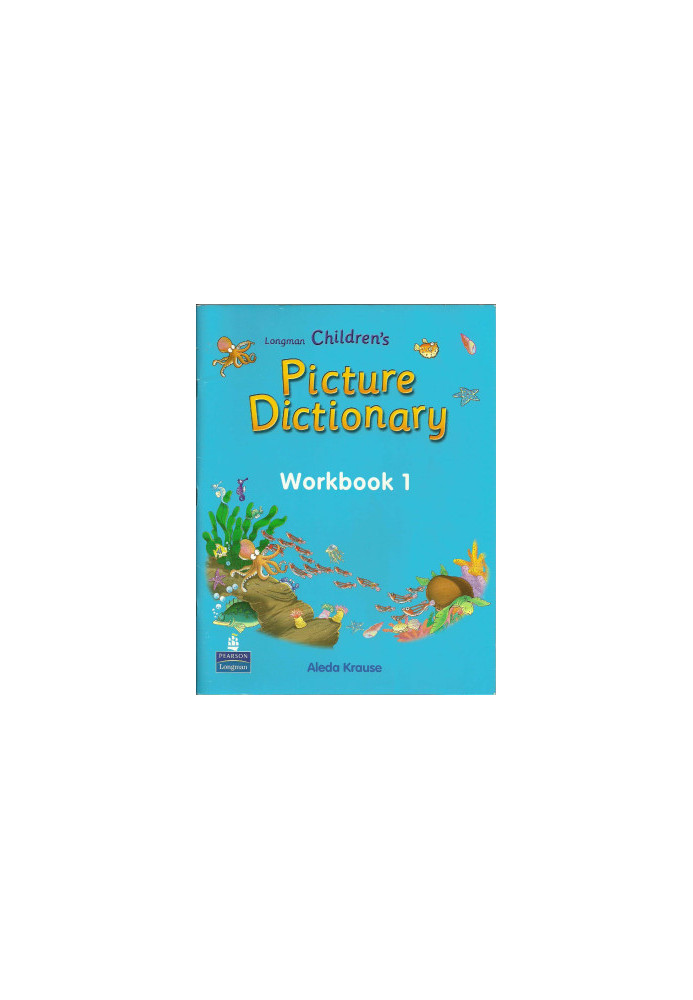 Longman Children's Picture Dictionary Workbook 1