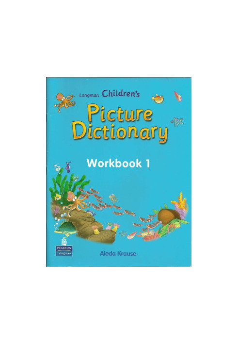 Longman Children's Picture Dictionary Workbook 1