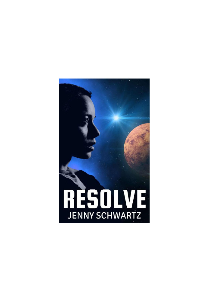 Resolve (The Adventures of a Xeno-Archaeologist Book 5)