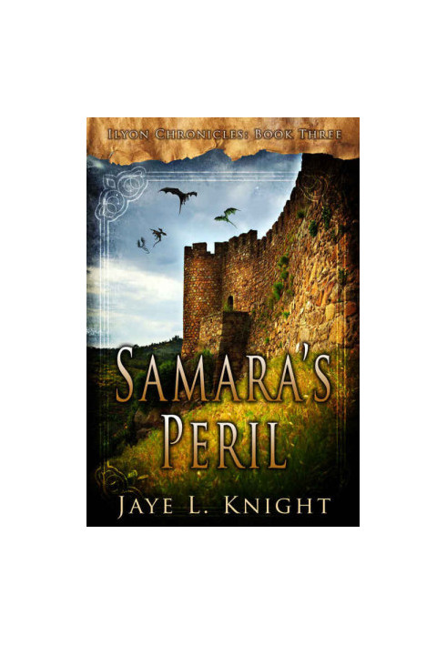 Samara's Peril ( Ilyon Chronicles 3 )