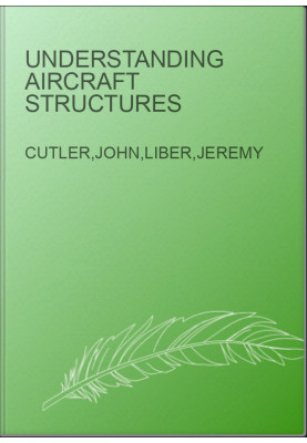 Understanding Aircraft Structures