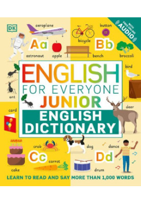 English for Everyone Junior English Dictionary: Learn to Read and Say More than 1,000 Words