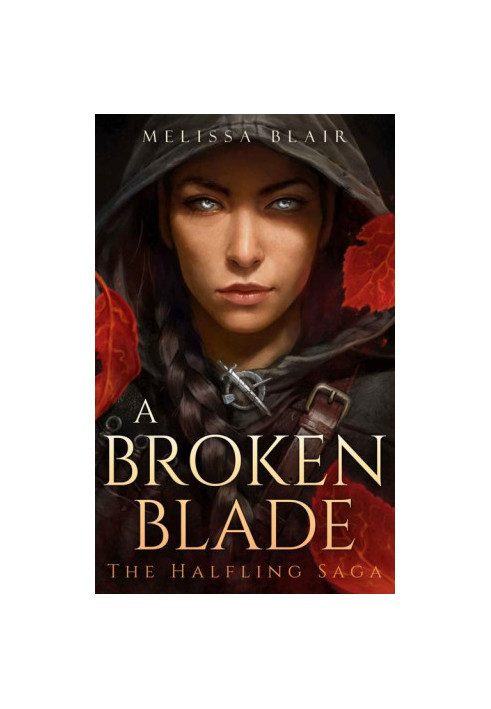 A Broken Blade (The Halfling Saga 1)