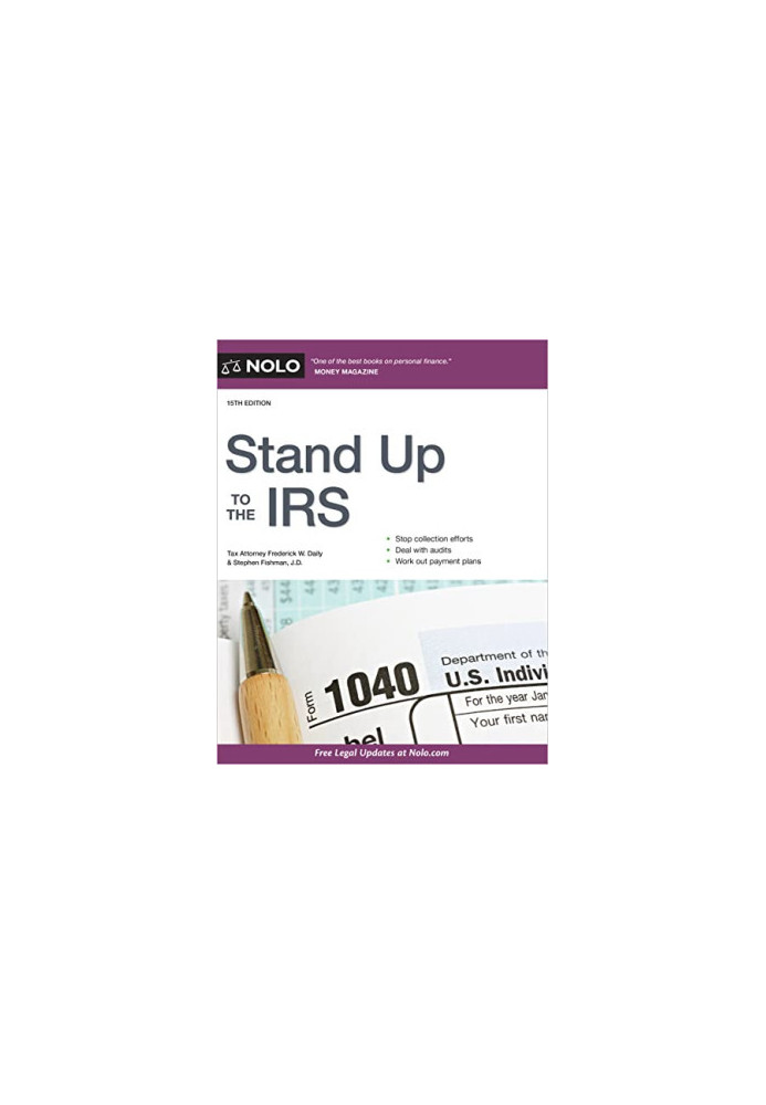 Stand Up to the IRS (15th Edition)