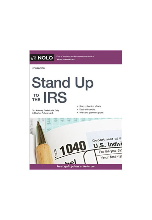 Stand Up to the IRS (15th Edition)