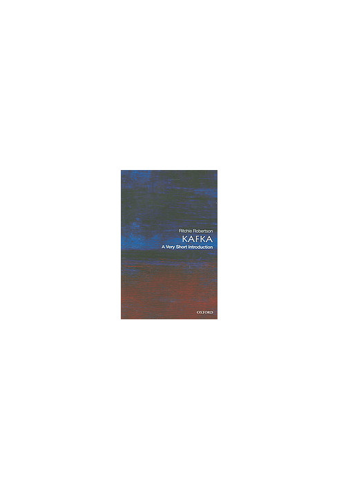 Kafka: A Very Short Introduction (A Very short introduction 115)
