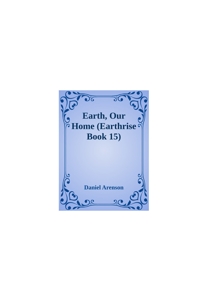 Earth, Our Home