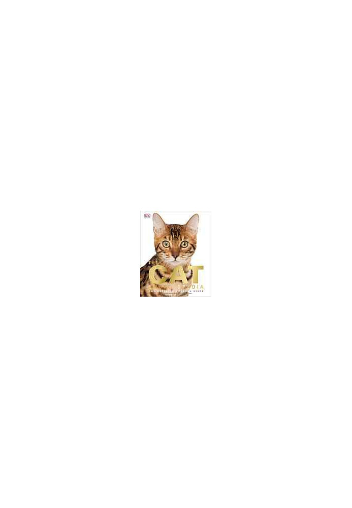 The Cat Encyclopedia: The Definitive Visual Guide