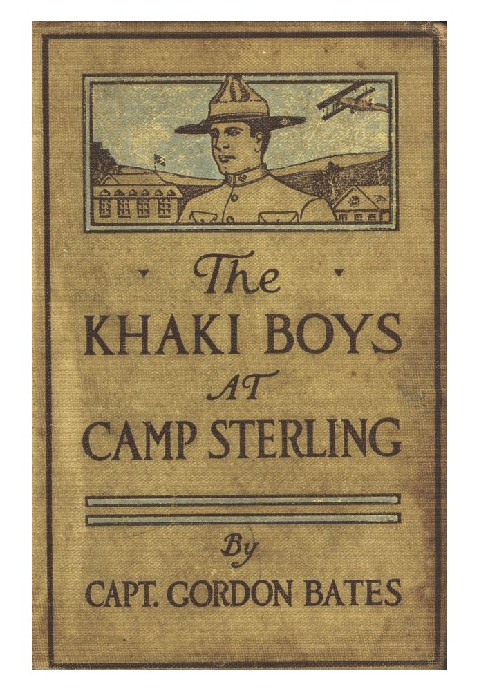 The Khaki Boys at Camp Sterling; Or, Training for the Big Fight in France